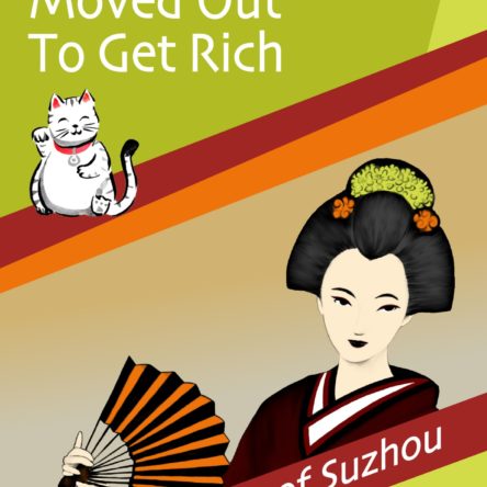 One Who Moved Out to Get Rich. Volume 1 “The Empress of Suzhou”