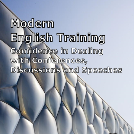 English Training: Confidence in Dealing with Conferences, Discussions, and Speeches