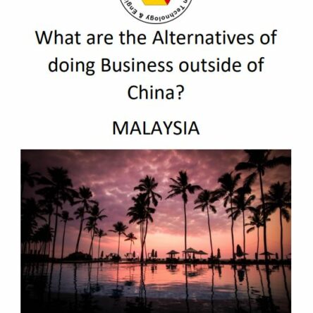 What are the Alternatives of doing Business outside of China? Malaysia